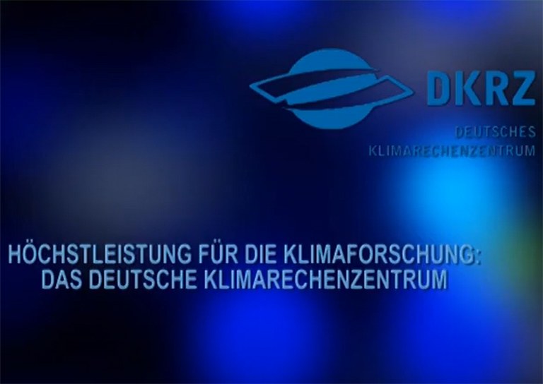 DKRZ Video "Höchstleistung für die Klimaforschung"